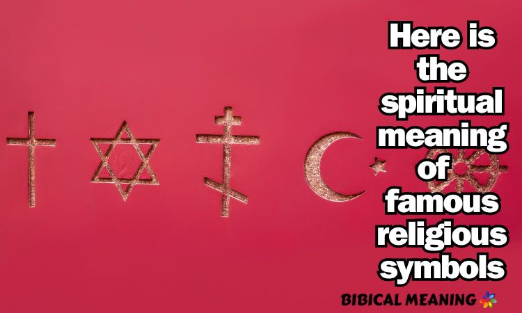 Here is the spiritual meaning of famous religious symbols