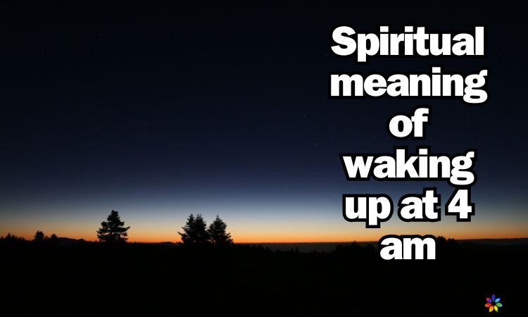 Spiritual meaning of waking up at 4 am