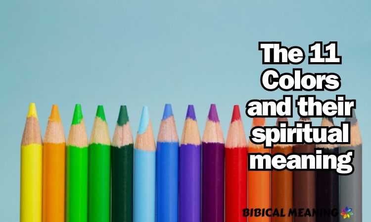 The 11 Colors and their spiritual meaning