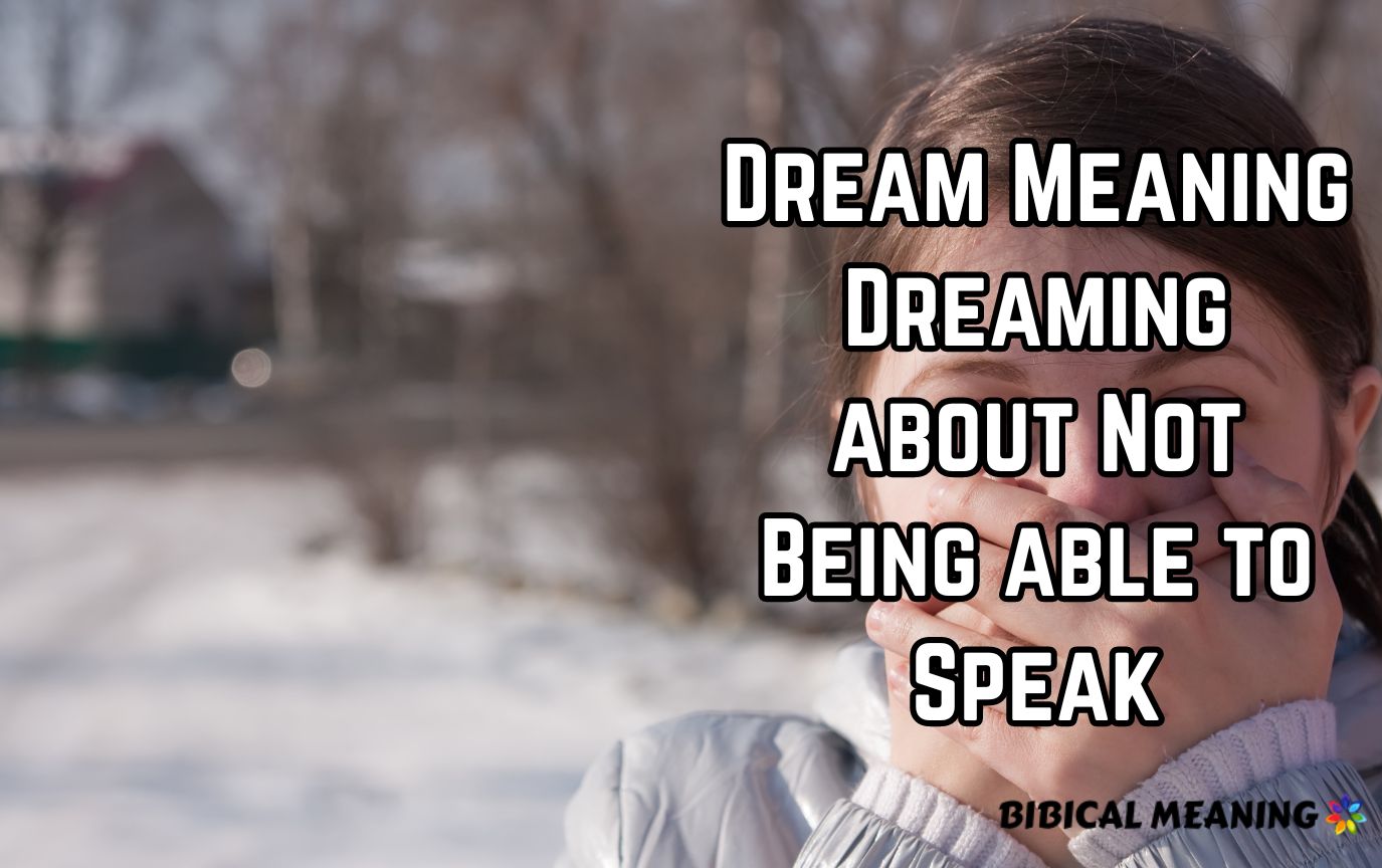 Dream Meaning Dreaming about Not Being able to Speak