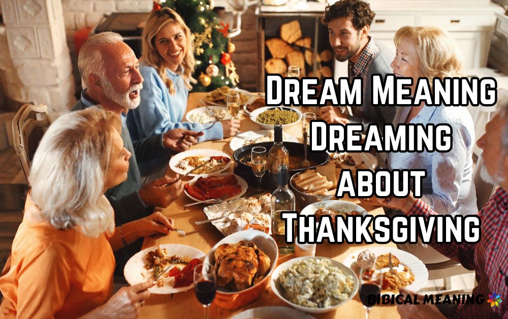 Dream Meaning Dreaming about Thanksgiving