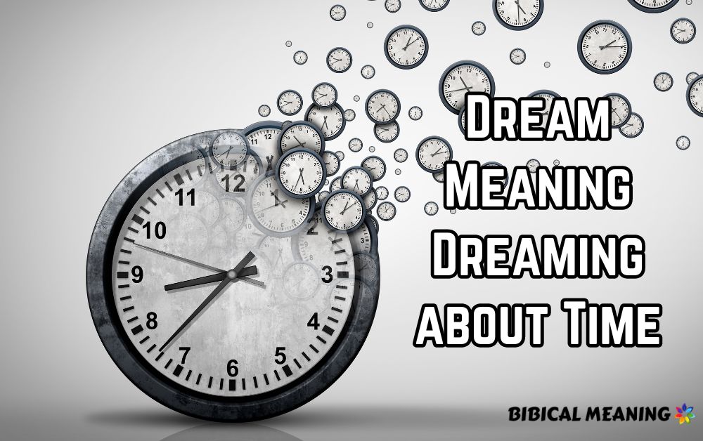 Dream Meaning Dreaming about Time