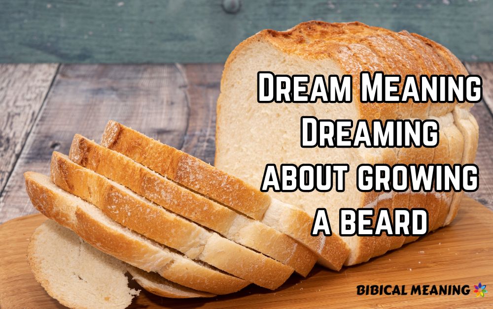 Dream Meaning Dreaming about growing a beard