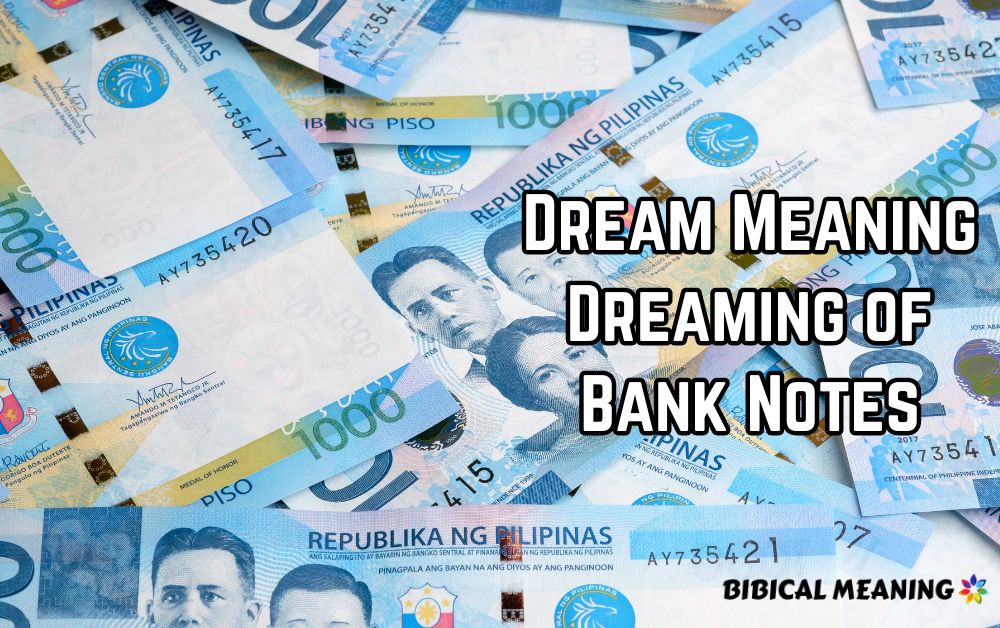 Dream Meaning Dreaming of Bank Notes