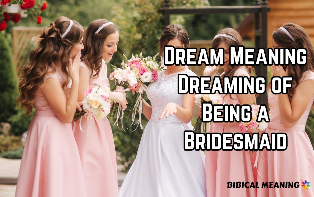 Dream Meaning Dreaming of Being a Bridesmaid