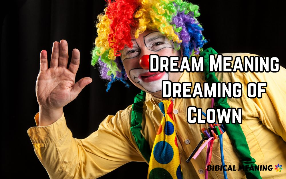 Dream Meaning Dreaming of Clown