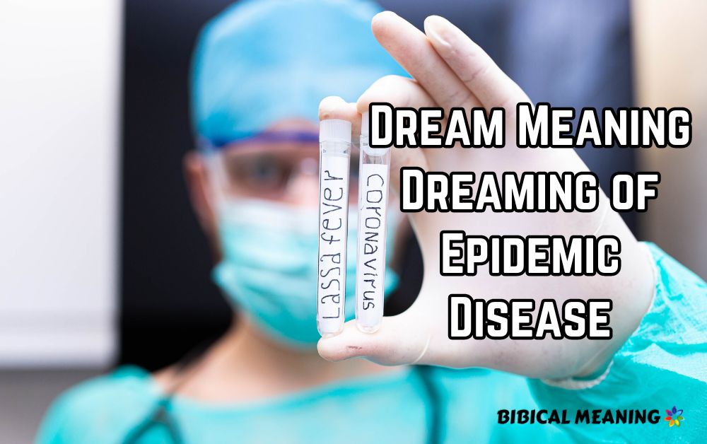 Dream Meaning Dreaming of Epidemic Disease