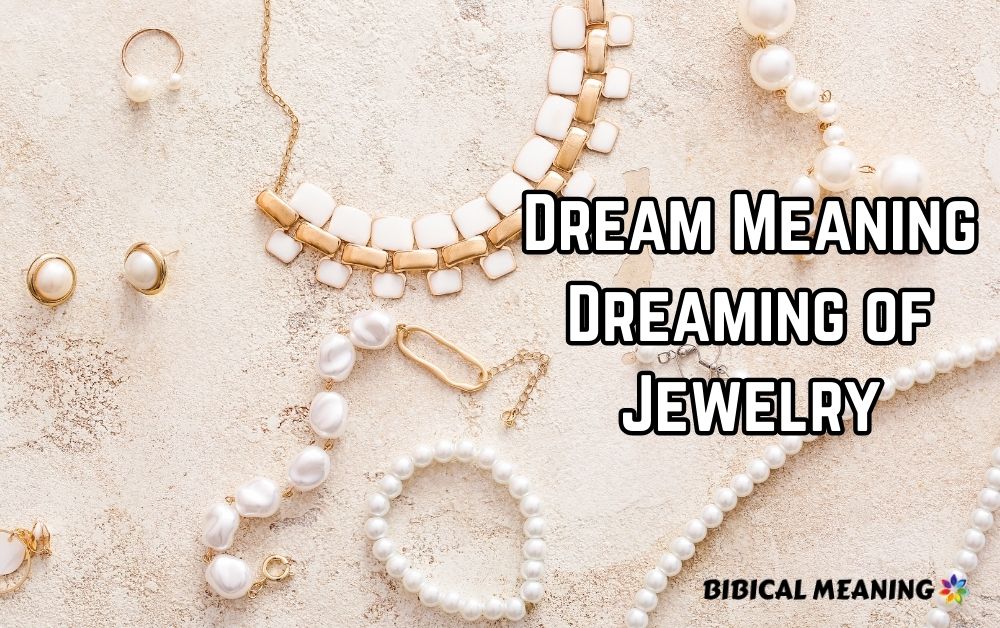 Dream Meaning Dreaming of Jewelry 