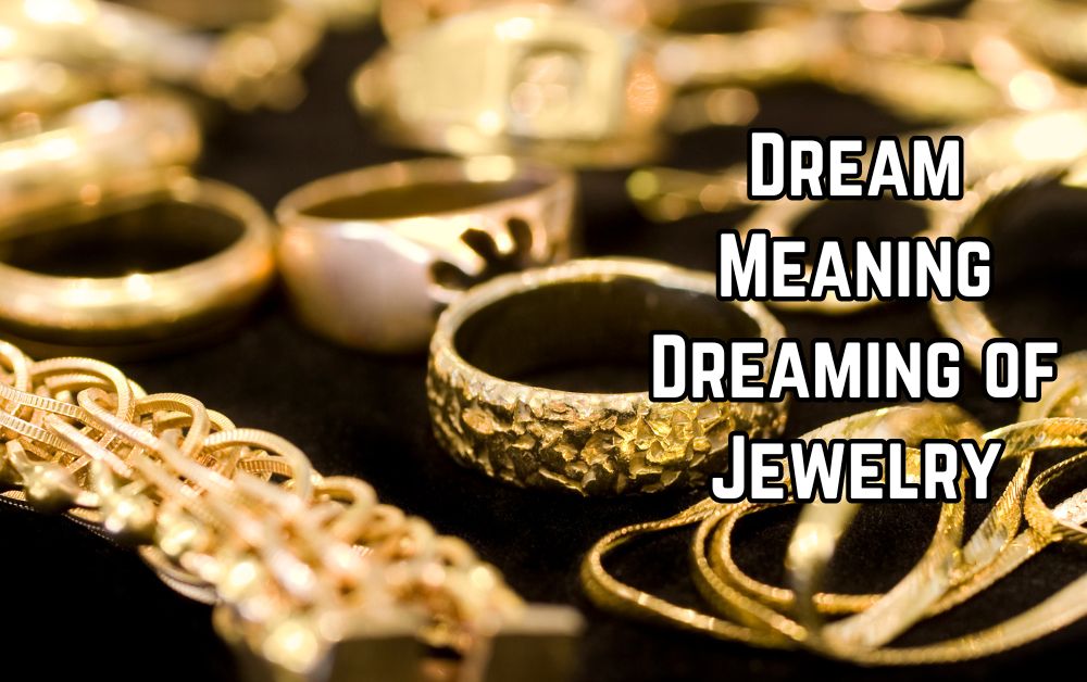 Dream Meaning Dreaming of Jewelry