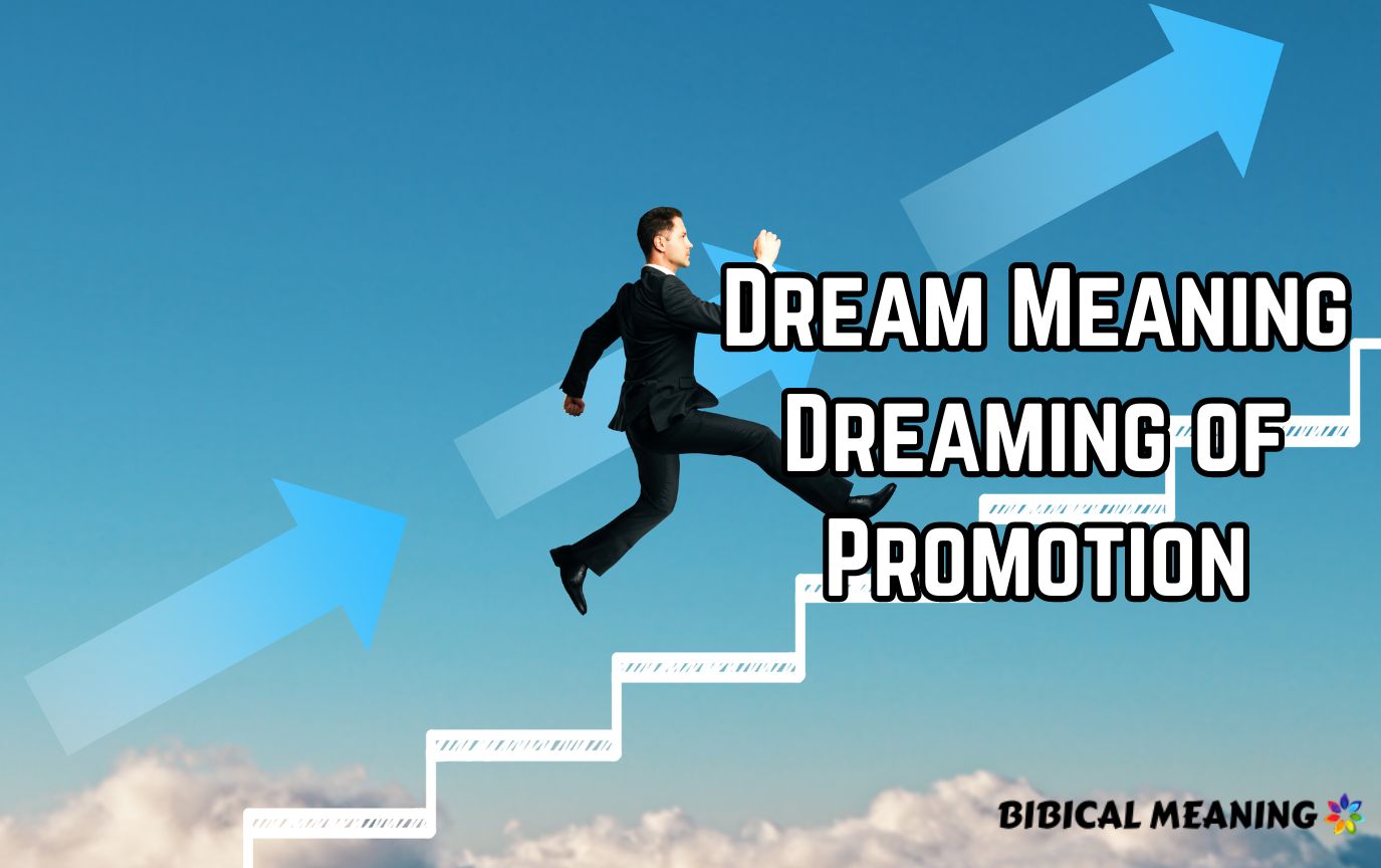 Dream Meaning Dreaming of Promotion