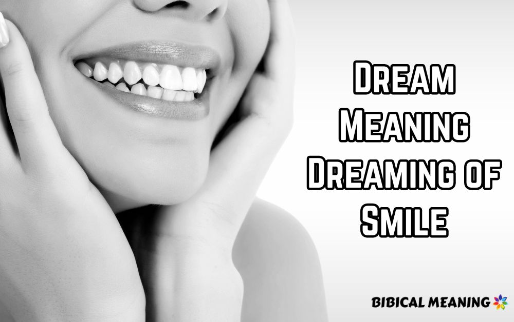 Dream Meaning Dreaming of Smile