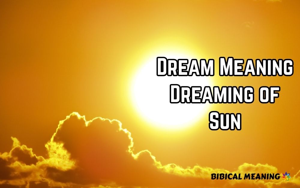 Dream Meaning Dreaming of Sun 