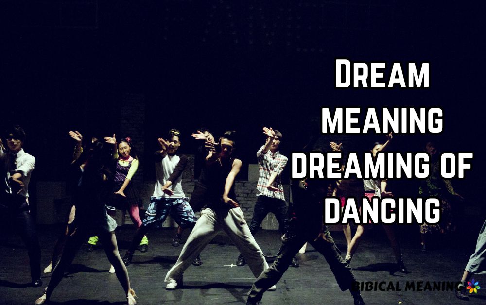 Dream meaning dreaming of dancing