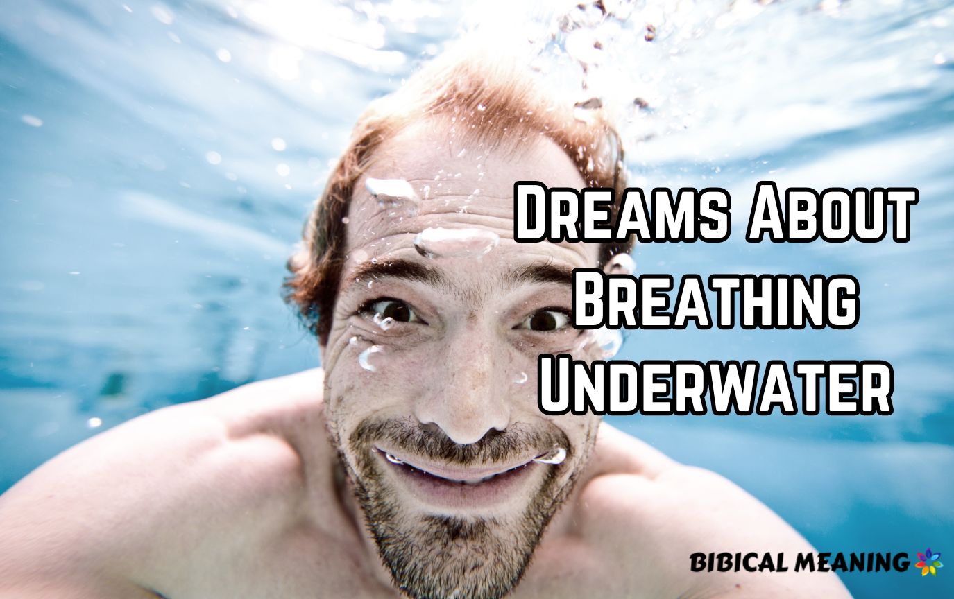 Dreams About Breathing Underwater