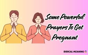 Some Powerful Prayers To Get Pregnant
