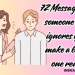 72 Messages for someone who ignores you: make a loved one react